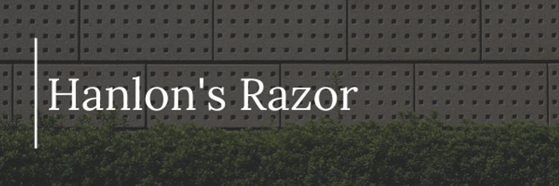 Hanlon's Razor · Karyakarsa