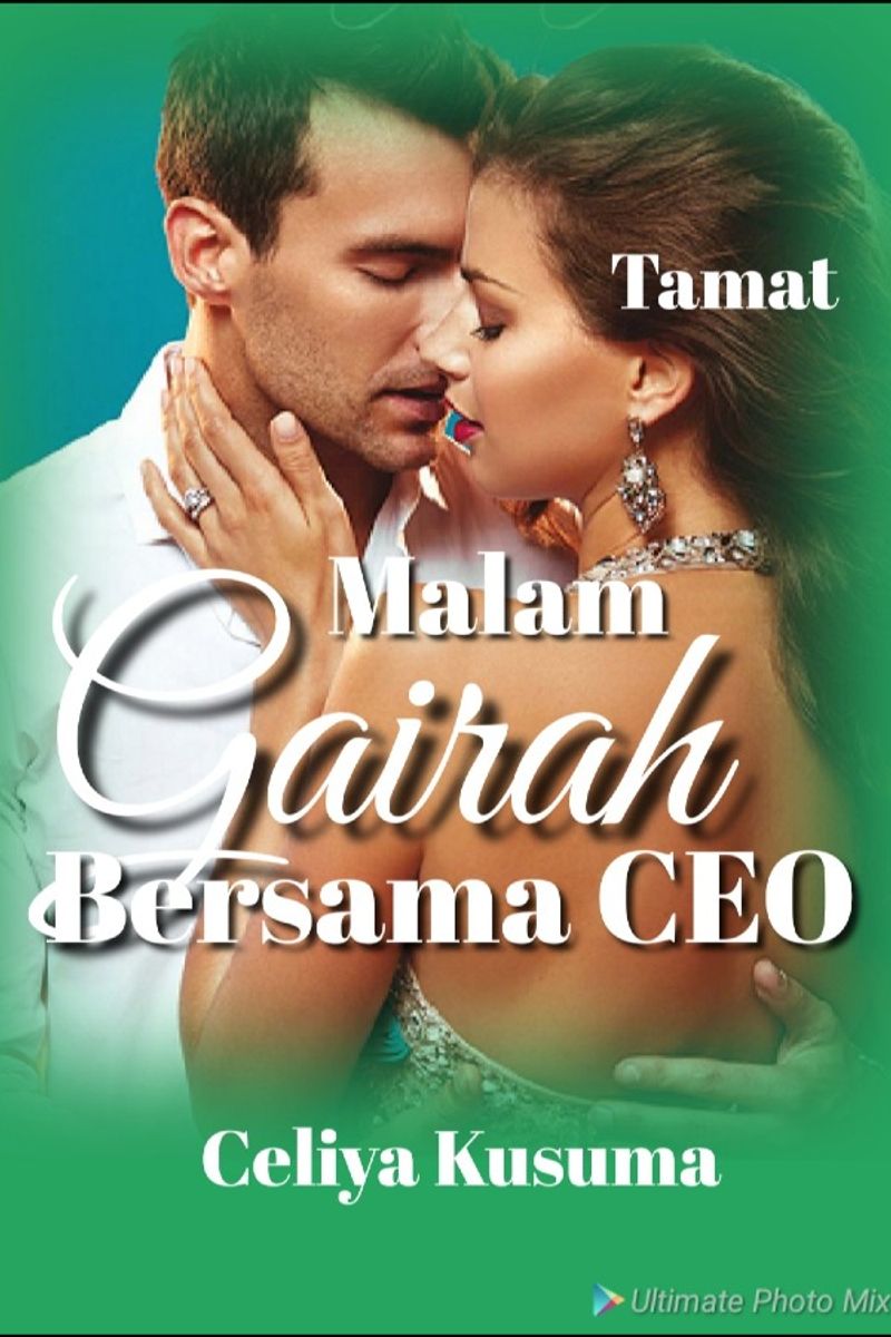 MALAM GAIRAH BERSAMA CEO (TAMAT) · Karyakarsa