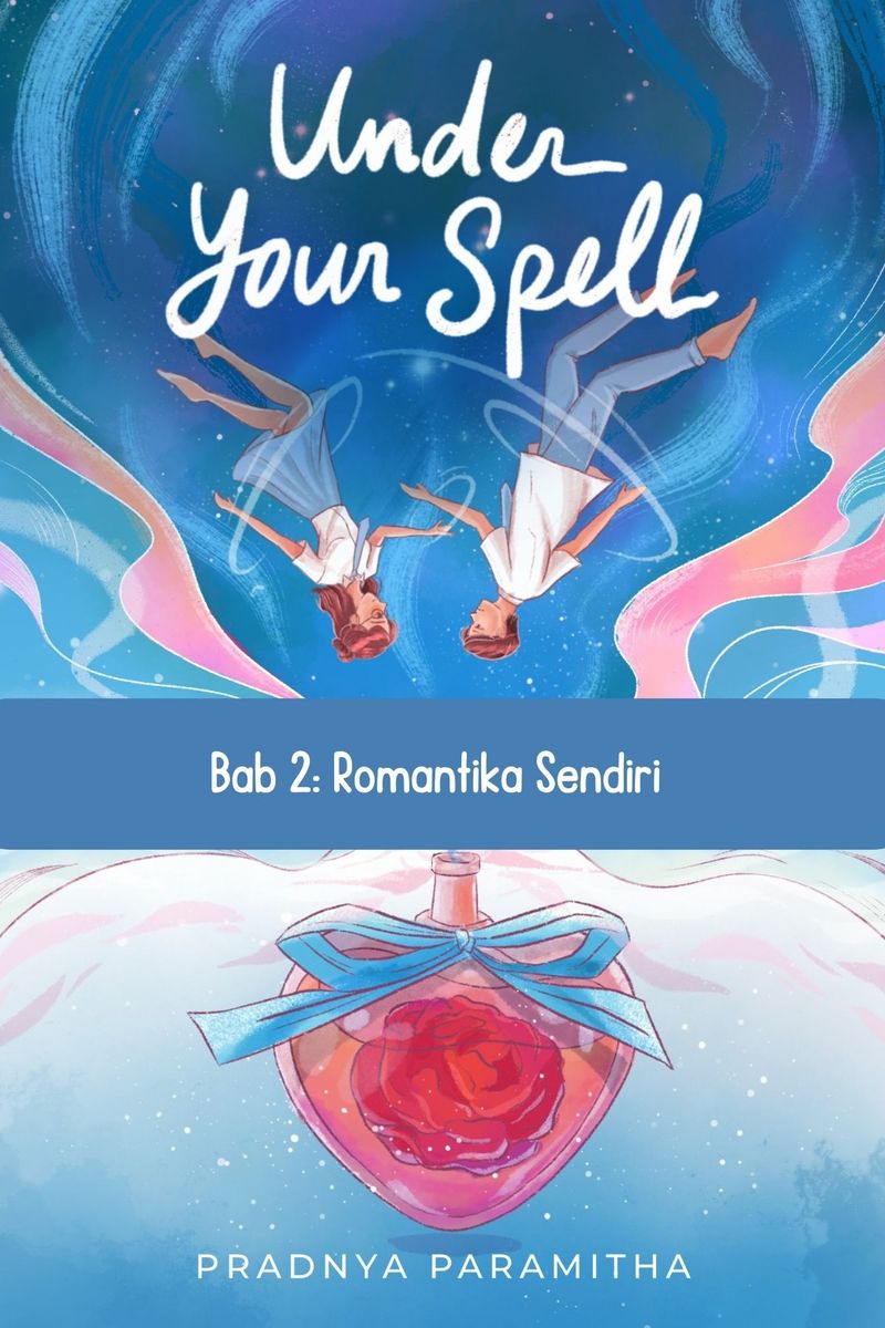 Under Your Spell - 2. Romantika Sendiri · Karyakarsa