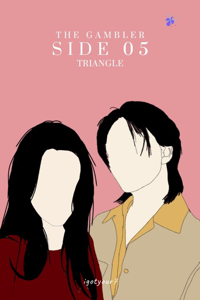 The Gambler: Side 05 [Chapter Ten: Triangle - 7] · Karyakarsa