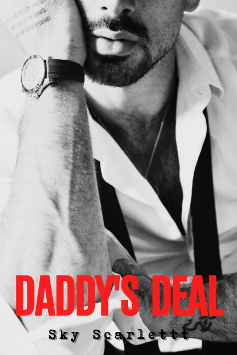 DADDY'S DEAL || BAB 1 - 10 · Karyakarsa